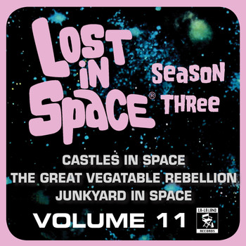 Various Artists - Lost in Space, Vol. 11: Castles in Space / The Great Vegatable Rebellion / Junkyard in Space (Television Soundtrack)