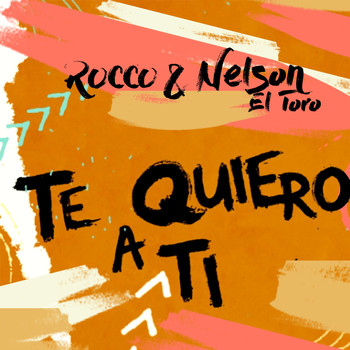 Rocco - Te Quiero a Ti (feat. Nelson el Toro)