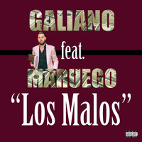 Galiano - Los Malos (Explicit)