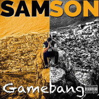 Samson - GAMEBANG (Explicit)