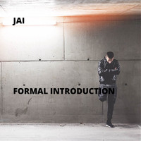 Jai - Formal Introduction
