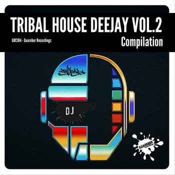 Various Artists - Tribal House Deejay, Vol. 2