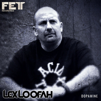 Lex Loofah - Dopamine