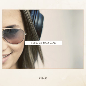 Various Artists - Music Is Your Life, Vol. 9