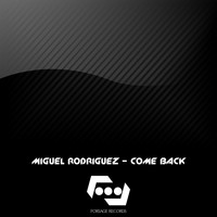 Miguel Rodriguez - Come Back