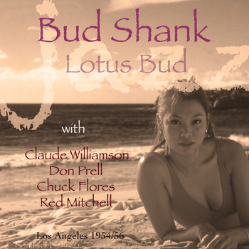 Bud Shank - Lotus Bud