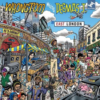 Wrongtom Meets Deemas J. - In East London