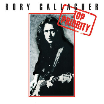 Rory Gallagher - Top Priority (Remastered 2017)