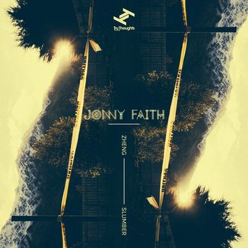 Jonny Faith - Zheng / Slumber