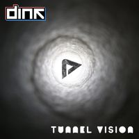 Dink - Tunnel Vision