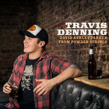 Travis Denning - David Ashley Parker From Powder Springs