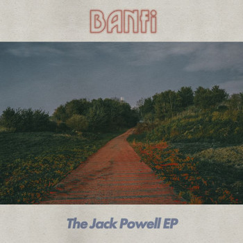 Banfi - The Jack Powell EP