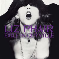 Liz Phair - Exile In Guyville (2018 Remaster [Explicit])