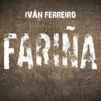 Ivan Ferreiro - Fariña