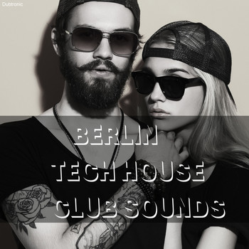 Various Artists - Berlin Tech House Club Sounds