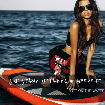 Various Artists - Sup Stand up Paddle Workout: Get on the Water