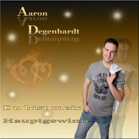 Aaron Degenhardt - Du bist mein Hauptgewinn