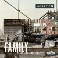 Morten - Family (feat. Dave East) (Explicit)