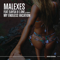 Malexes - My Endless Vacation (Remixes)