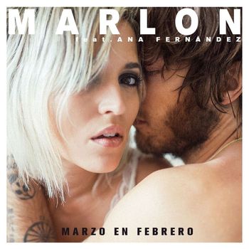 Marlon - Marzo en febrero (feat. Ana Fernandez)