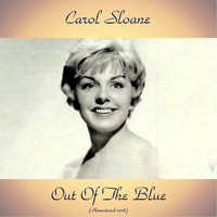 Carol Sloane - Out Of The Blue (Remastered 2018)