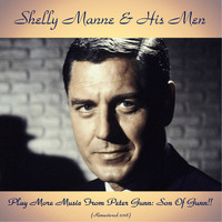 Shelly Manne & His Men - Play More Music From Peter Gunn: Son Of Gunn!! (Remastered 2018)
