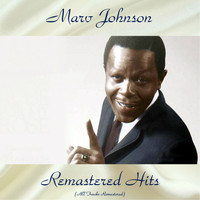 Marv Johnson - Remastered Hits (All Tracks Remastered)