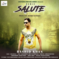 Rashid Khan - Salute (Remix Version)