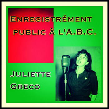 Juliette Gréco - Enregistrément public à l'A.B.C.