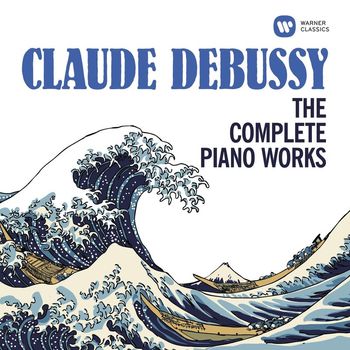 Various Artists - Debussy: The Complete Piano Works