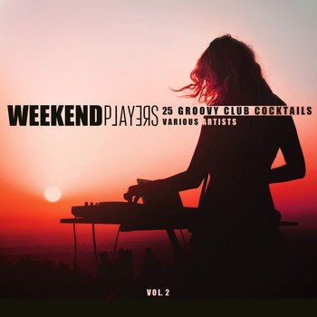 Various Artists - Weekend Players (25 Groovy Club Cocktails), Vol. 2
