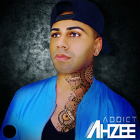 Ahzee - Addict