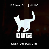 BPlan feat. J-Uno - Keep on Dancin'