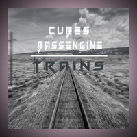 Cubes & Bass Engine - Trains