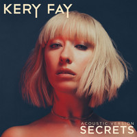 Kery Fay - Secrets (Acoustic Version)