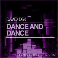 David DSK - Dance and Dance