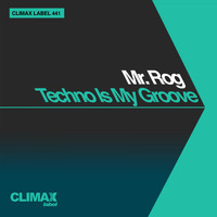 Mr. Rog - Techno Is My Groove