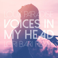 Loux Paradise - Voices in My Head (Lori Bar1 Remix)
