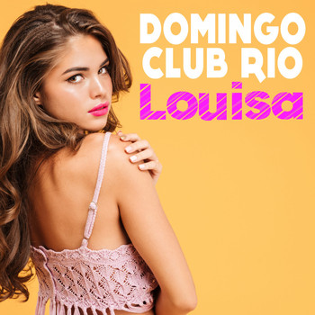 Domingo Club Rio - Louisa