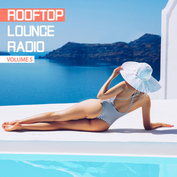 Various Artists - Rooftop Lounge Radio, Vol. 5 (Explicit)