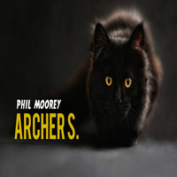 Phil Moorey - Archer S.