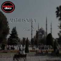 Mathias Nova - Eastern Cities