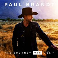 Paul Brandt - The Journey YYC: Vol.1 - EP