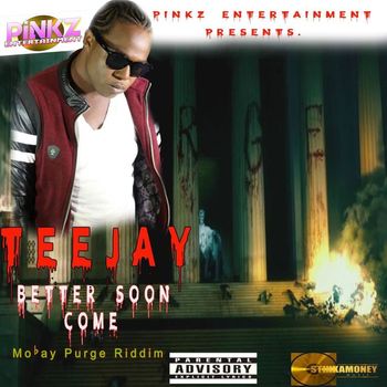 Teejay - Better Soon Come - Single