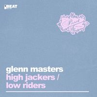 Glenn Masters - High Jackers / Low Riders