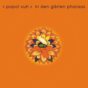 Popol Vuh - In The Gardens Of Pharao