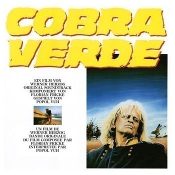 Popol Vuh - Cobra verde (Original Motion Picture Soundtrack)