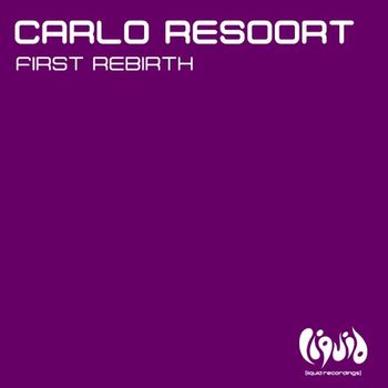 Carlo Resoort - First Rebirth