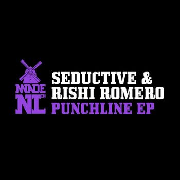 Seductive & Rishi Romero - Punchline EP