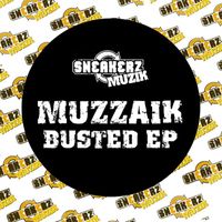 Muzzaik - Muzzaik (Busted EP)